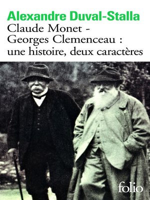 cover image of Claude Monet--Georges Clemenceau une histoire, deux caractères